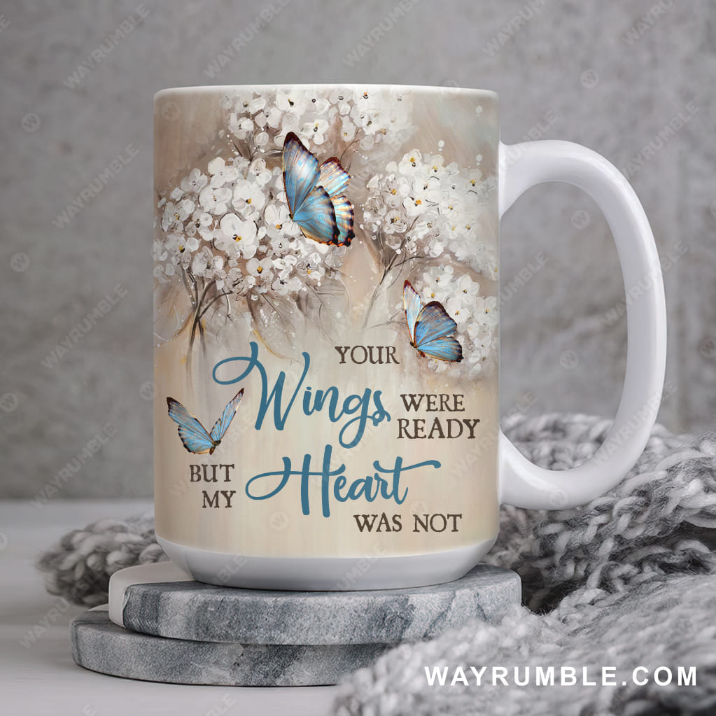 White hydrangea drawing, Blue butterfly, Your wings were ready but my heart was not - Heaven AOP Mug