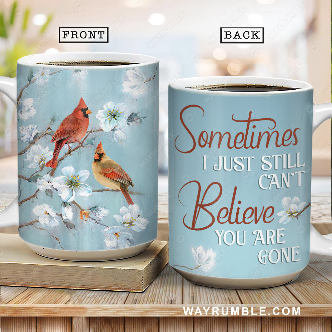 White peach blossom, Cardinal painting, Sometimes I just still can't believe you are gone - Heaven AOP Mug