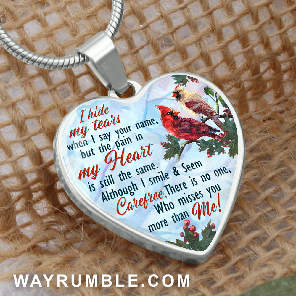 Watercolor cardinal, Red cranberry, I hide my tears when I say your name - Heaven Heart Necklace
