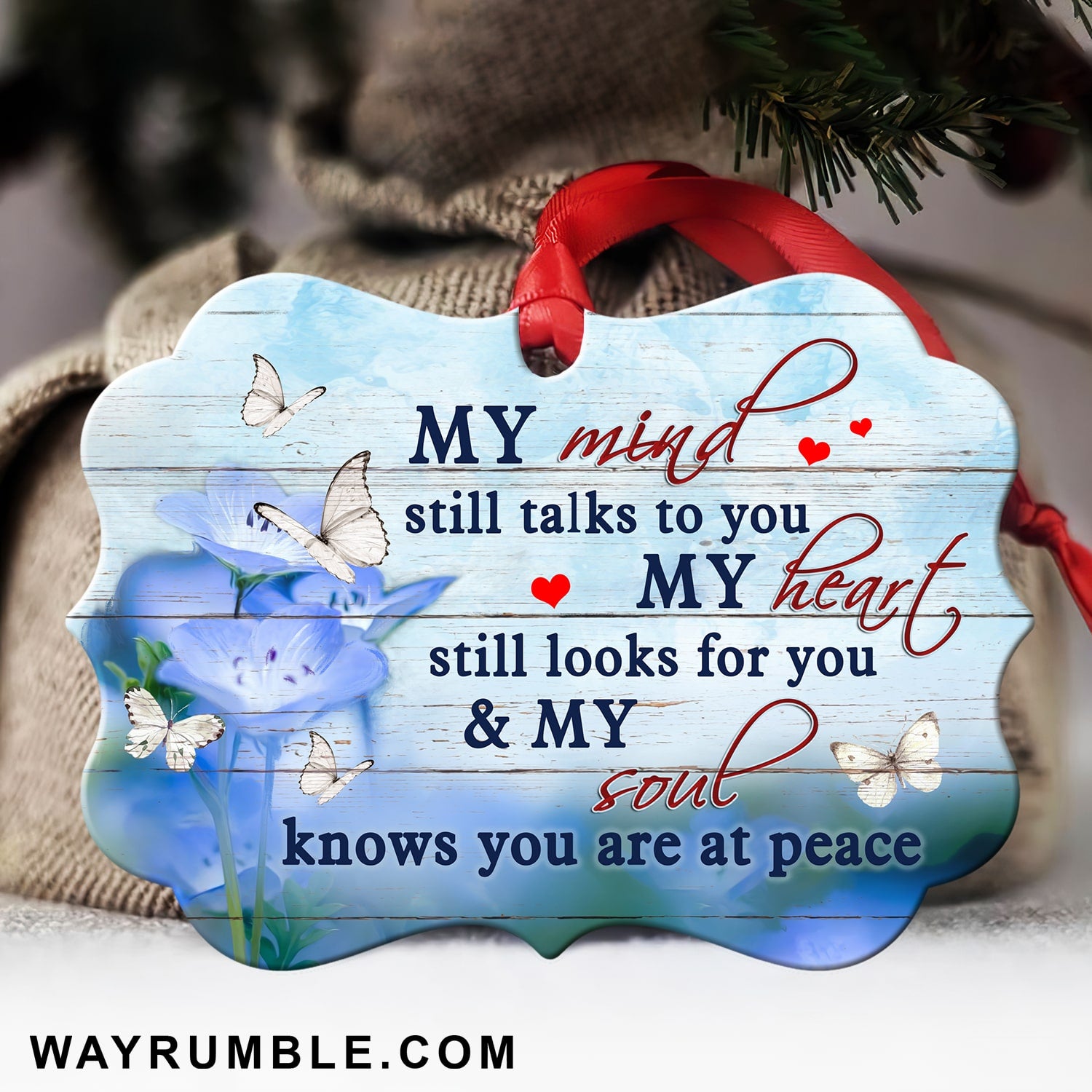 Heaven - My heart still looks for you & my soul knows you are at peace - Aluminum Ornament