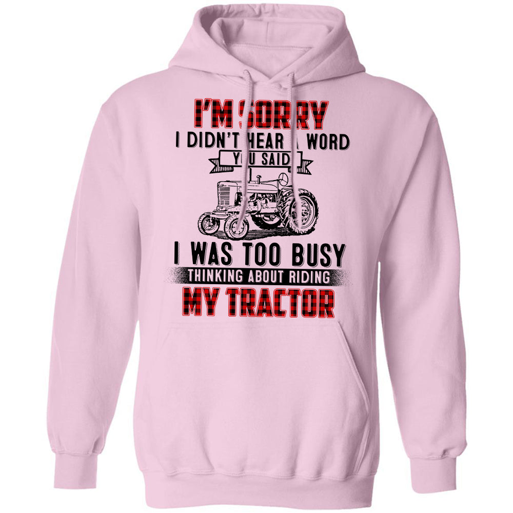 I was busy thinking about riding my  Tractor - Farm Apparel