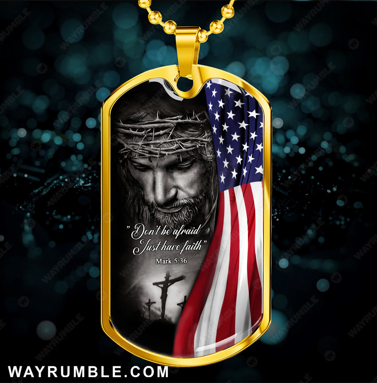 Jesus painting, The US Flag, Don&#39;t be afraid, Just have faith - Jesus Dog Tag