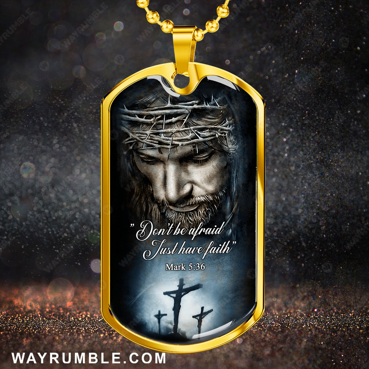 Jesus painting, Don&#39;t be afraid, Just have faith - Jesus Dog Tag