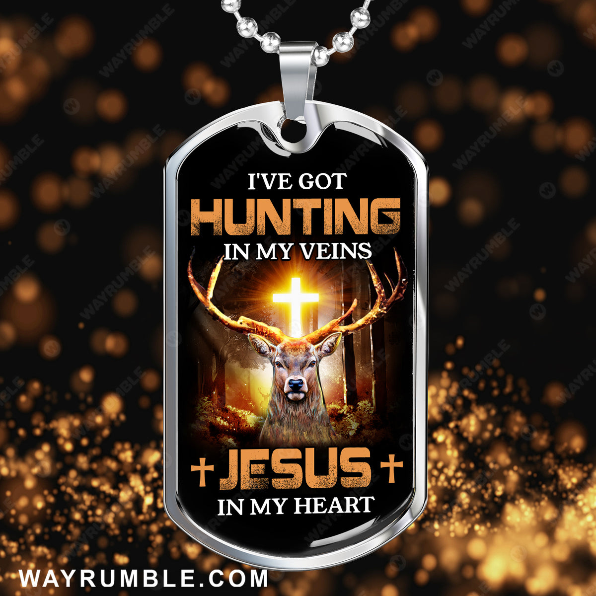 Deer painting, Cross light, I&#39;ve got hunting in my veins, Jesus in my heart - Jesus Dog Tag