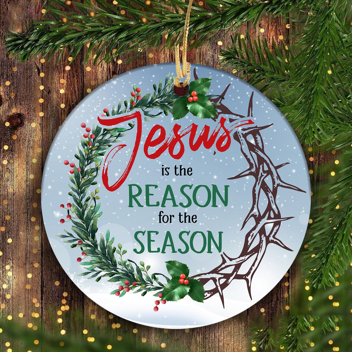 Christmas - Jesus is the reason for the season - Ceramic Ornament
