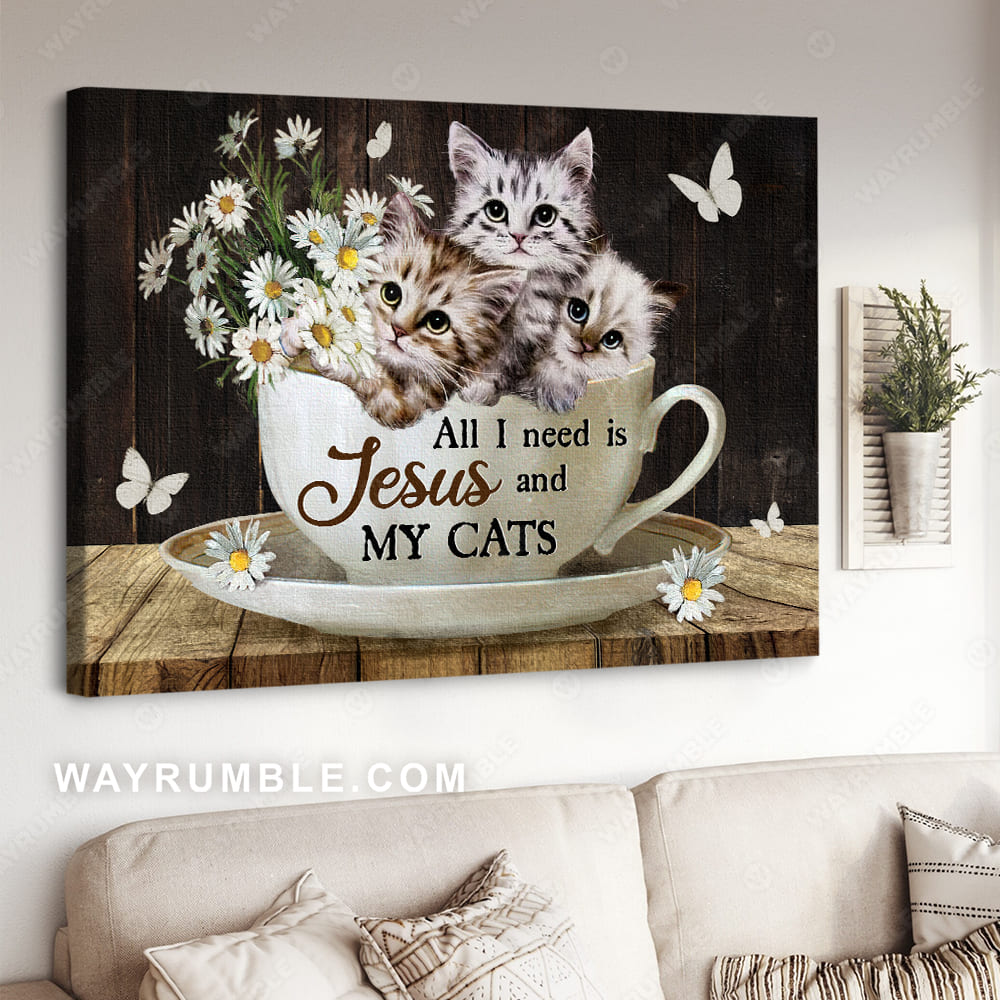 White cat drawing, Daisy flower, Tea cup, All I need is Jesus and my cats - Jesus Landscape Canvas Prints, Christian Wall Art