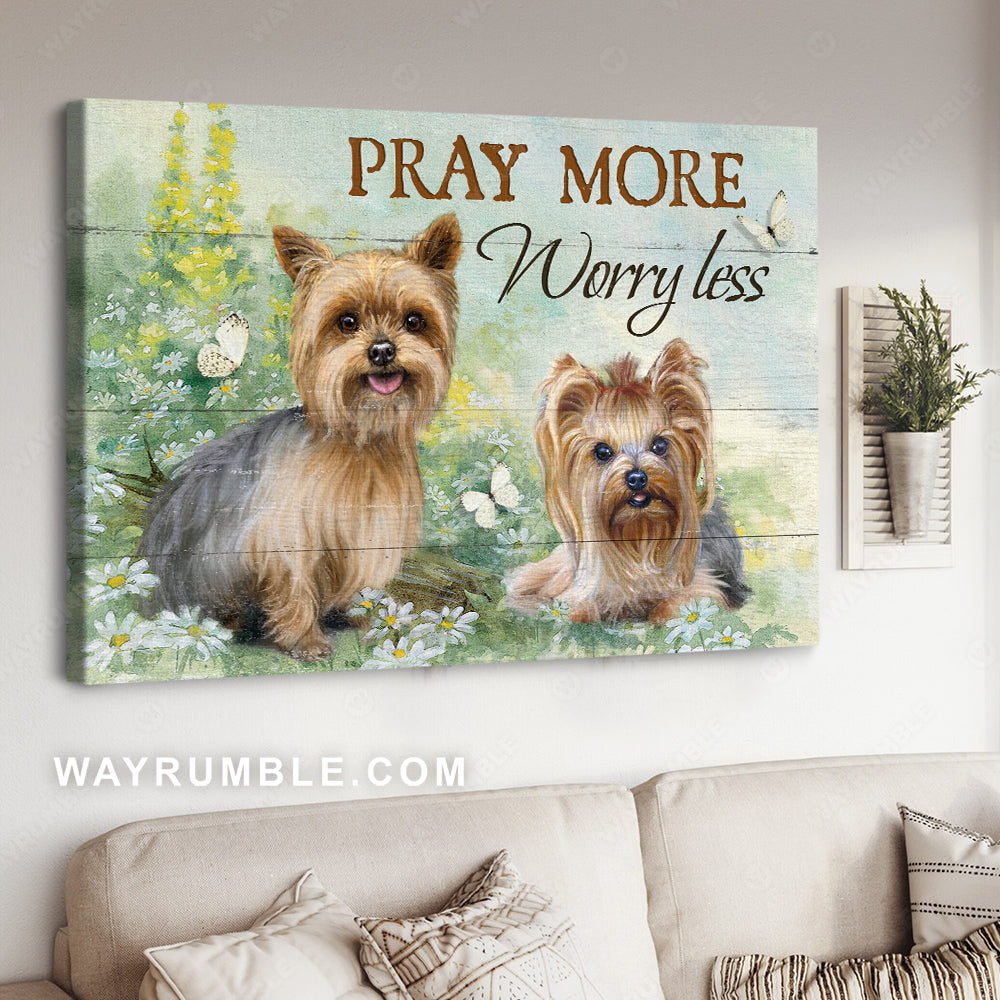 Little Yorkshire, Wonderful garden, Butterfly, Pray more, Worry less - Jesus Landscape Canvas Prints, Christian Wall Art