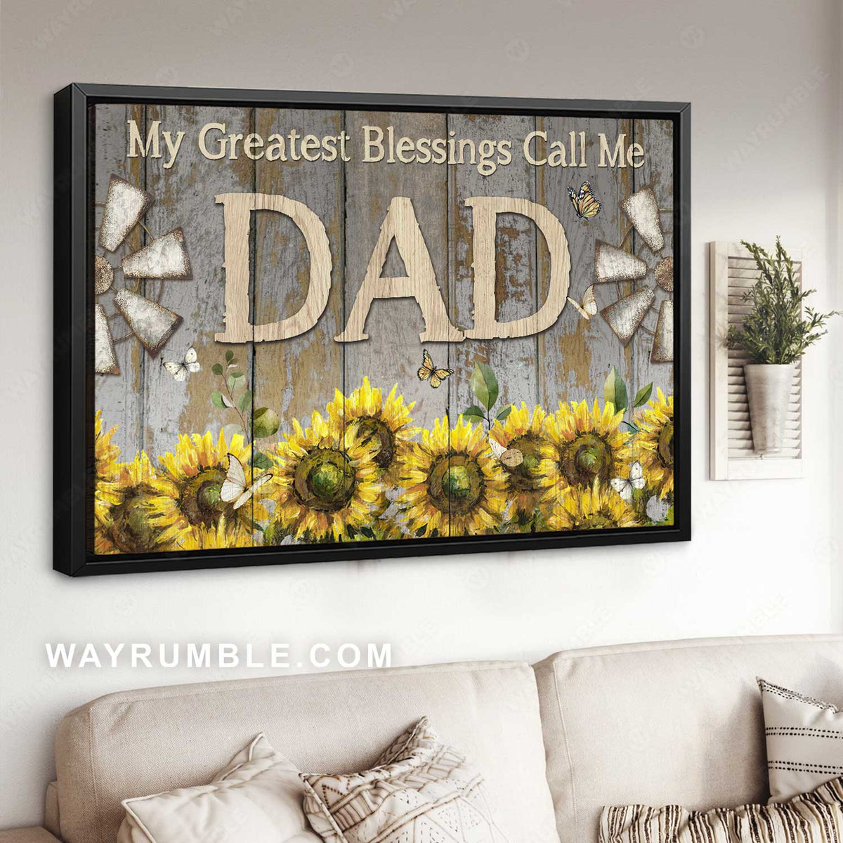 Sunflower garden, Antique windmill, My greatest blessings call me dad - Family Landscape Canvas Prints, Wall Art