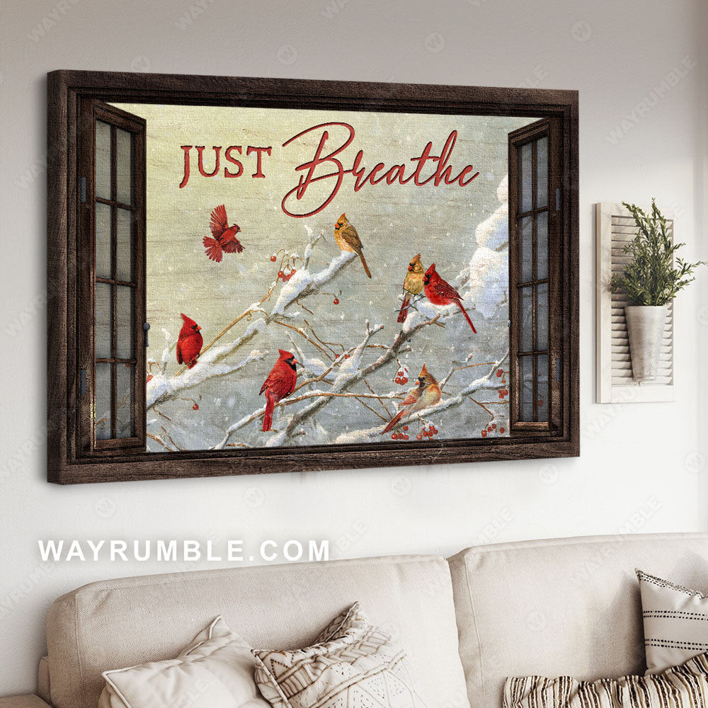Watercolor cardinal, White snow, Wooden window, Just breathe - Jesus Landscape Canvas Prints, Christian Wall Art