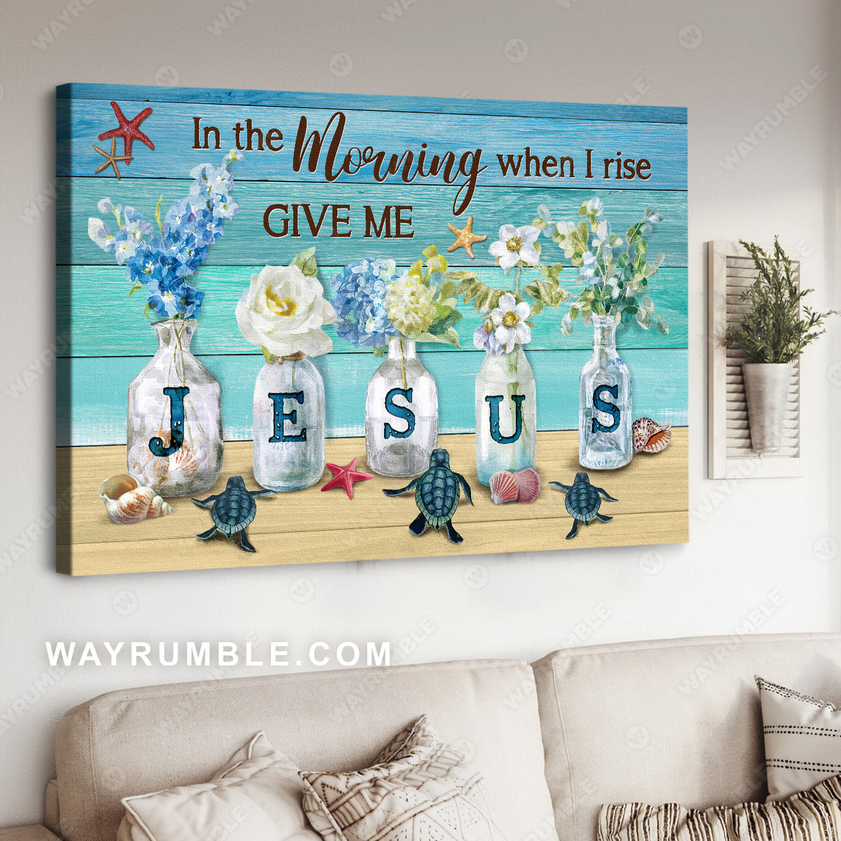Pretty flower vase, Sea turtle, In the morning when I rise, Give me Jesus - Jesus Landscape Canvas Prints, Christian Wall Art