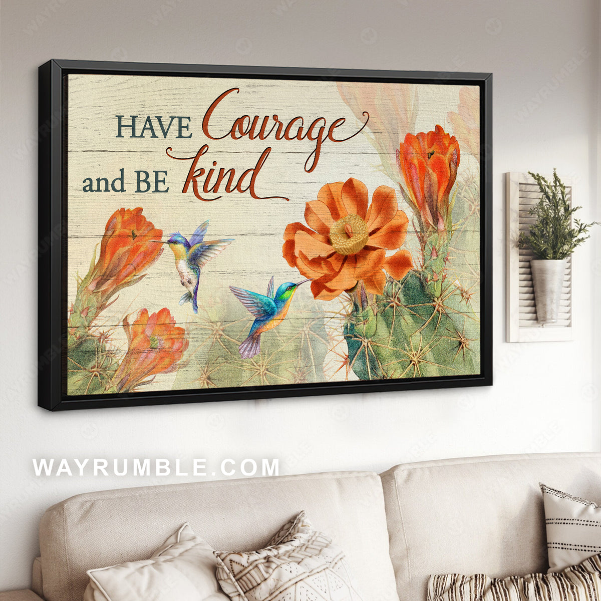 Orange cactus flower, Hummingbird drawing, Have courage and be kind - Jesus Landscape Canvas Prints, Christian Wall Art
