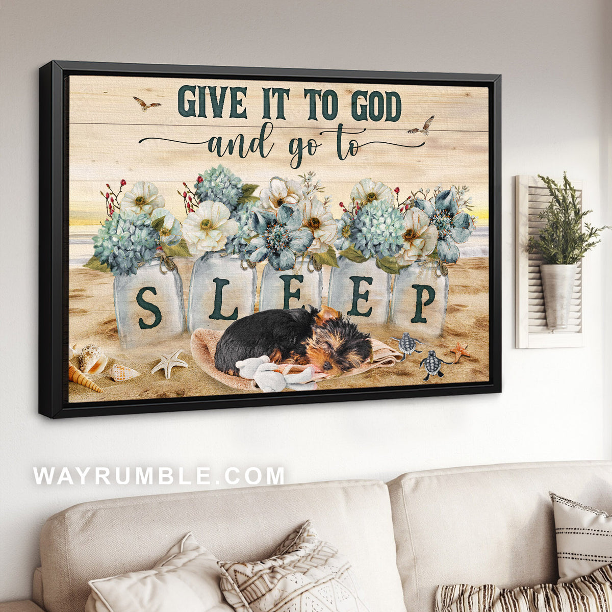Little Yorkshire Terrier, Blue flower, Turtle, Give it to God and go to sleep - Jesus Landscape Canvas Prints, Home Decor Wall Art