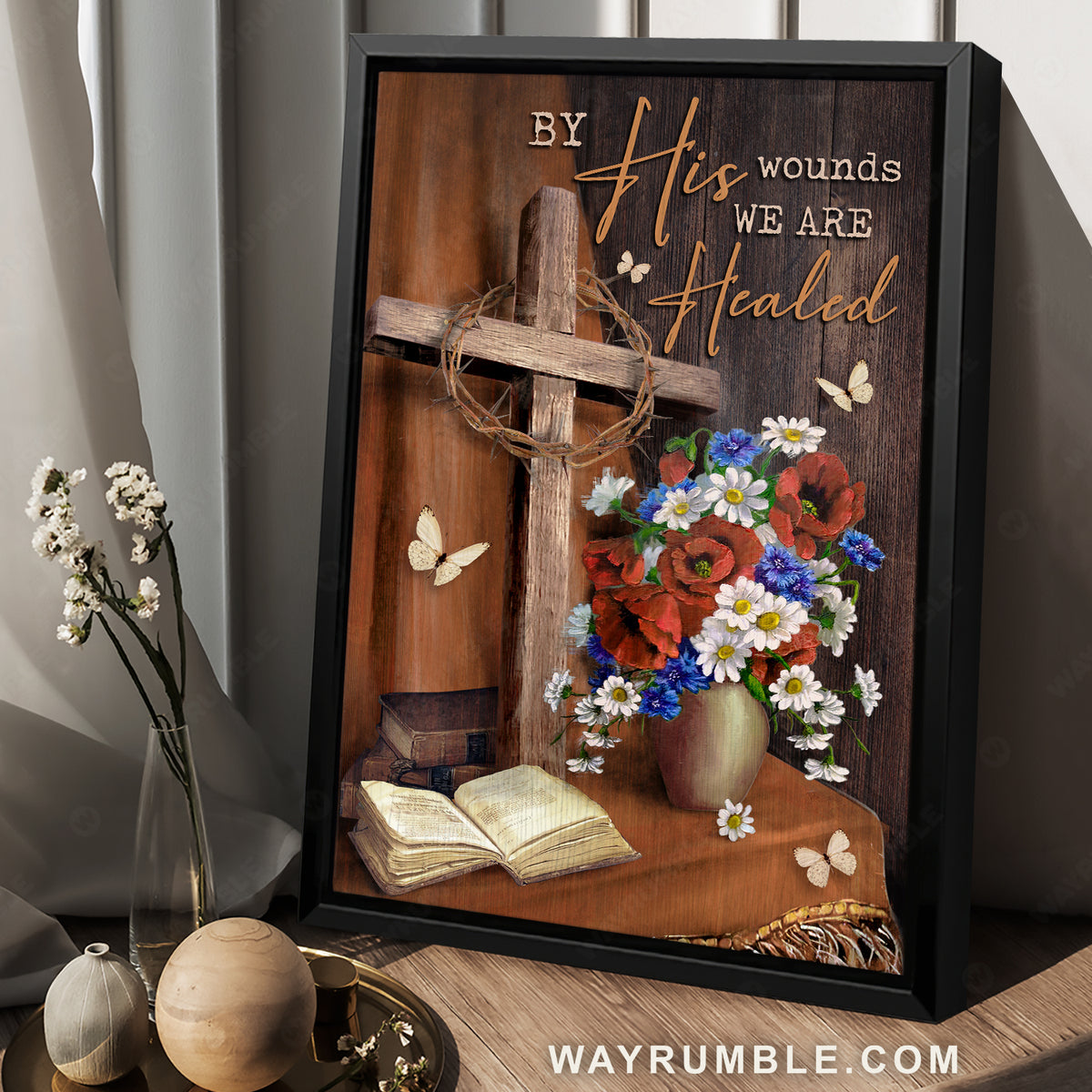 Brilliant flower vase, Crown of thorn, Bible, By his wounds, We are healed - Jesus Portrait Canvas Prints, Christian Wall Art