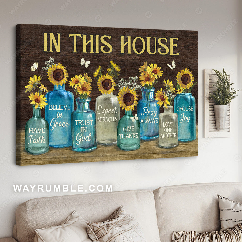 Sunflower drawing, White butterfly, In this house, Trust in God - Jesus Landscape Canvas Prints, Christian Wall Art