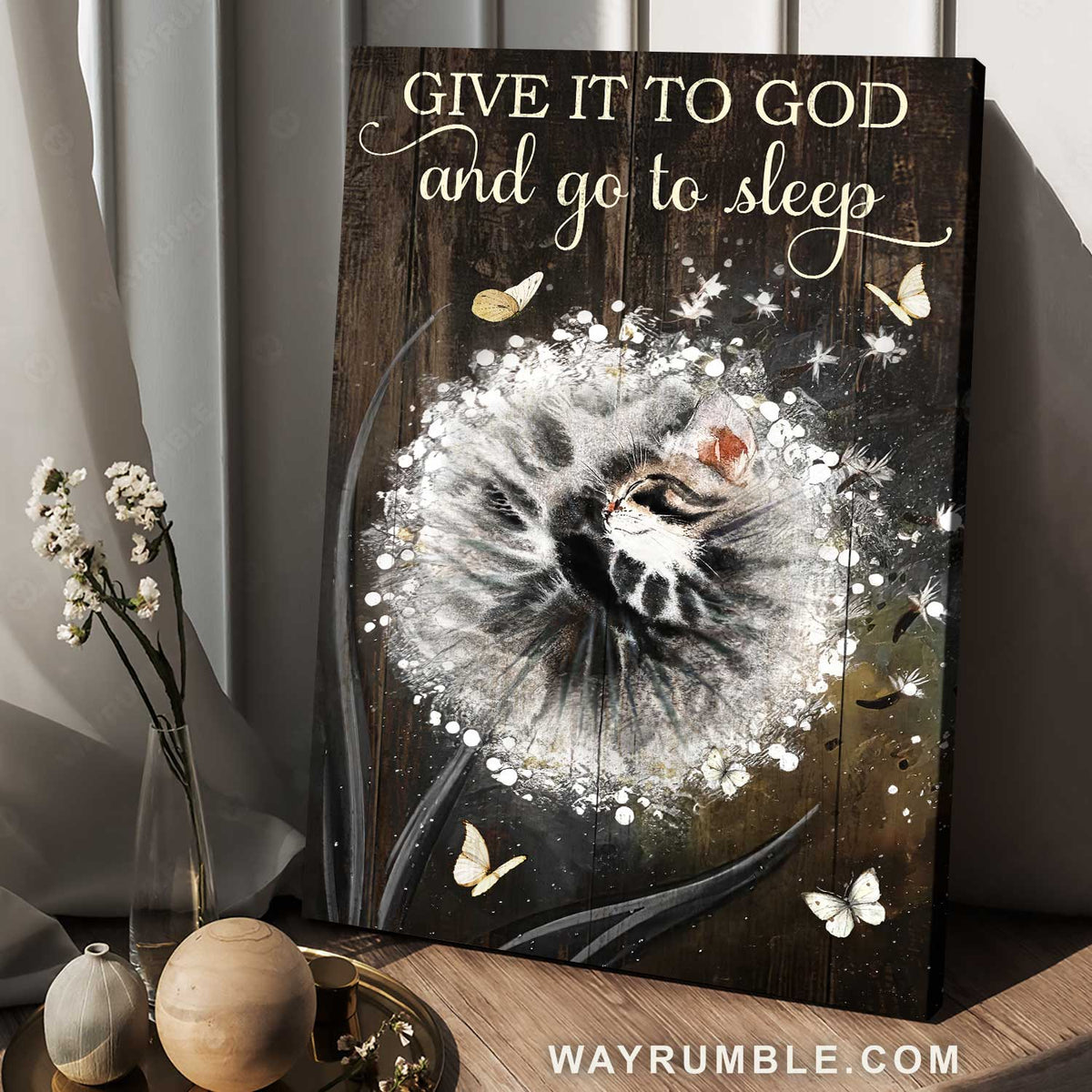 Beautiful dandelion, White butterfly, Lovely cat, Give it to God and go to sleep - Jesus Portrait Canvas Prints, Home Decor Wall Art