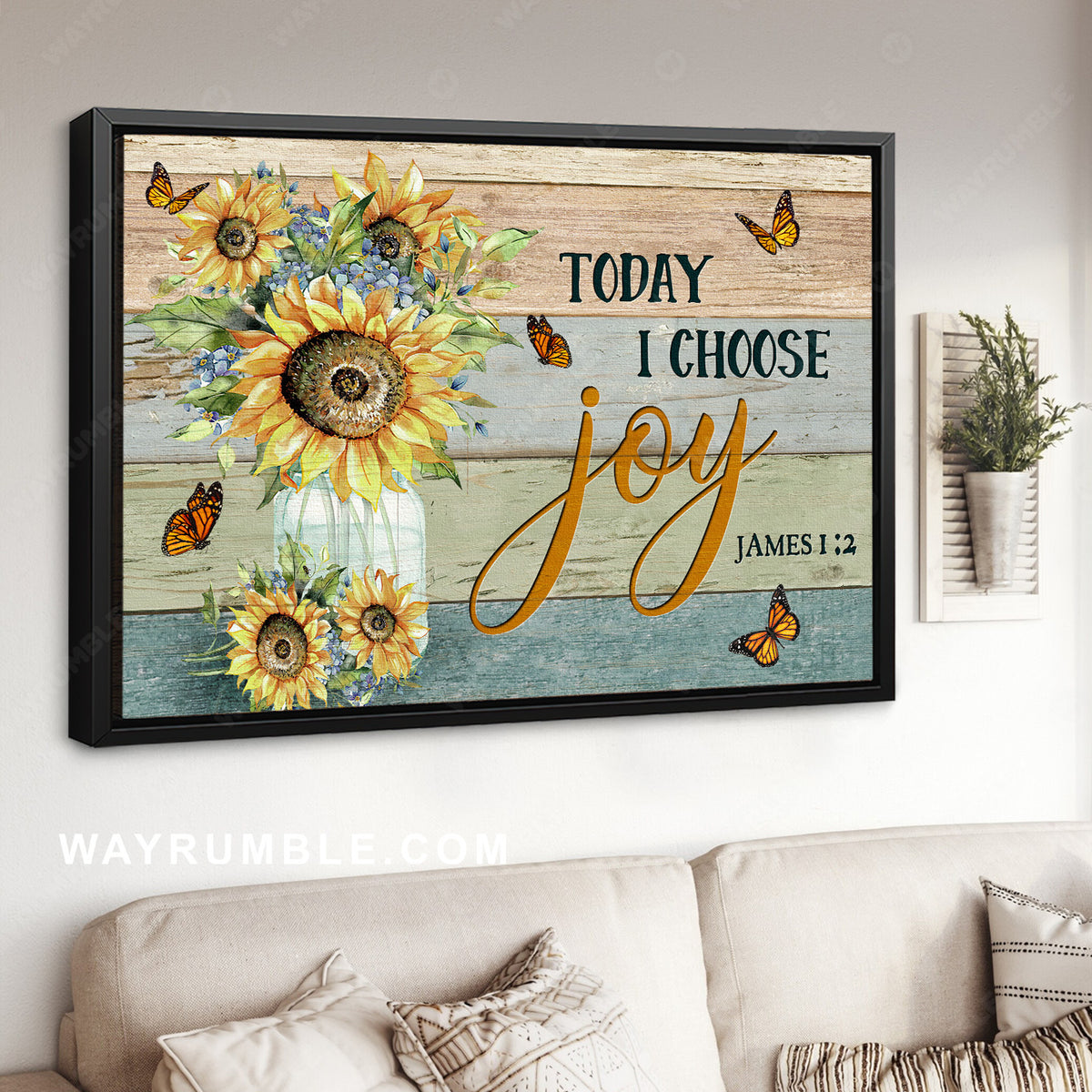 Monarch butterfly, Pretty sunflower, Blue flower, Today I choose joy - Jesus Landscape Canvas Prints, Home Decor Wall Art