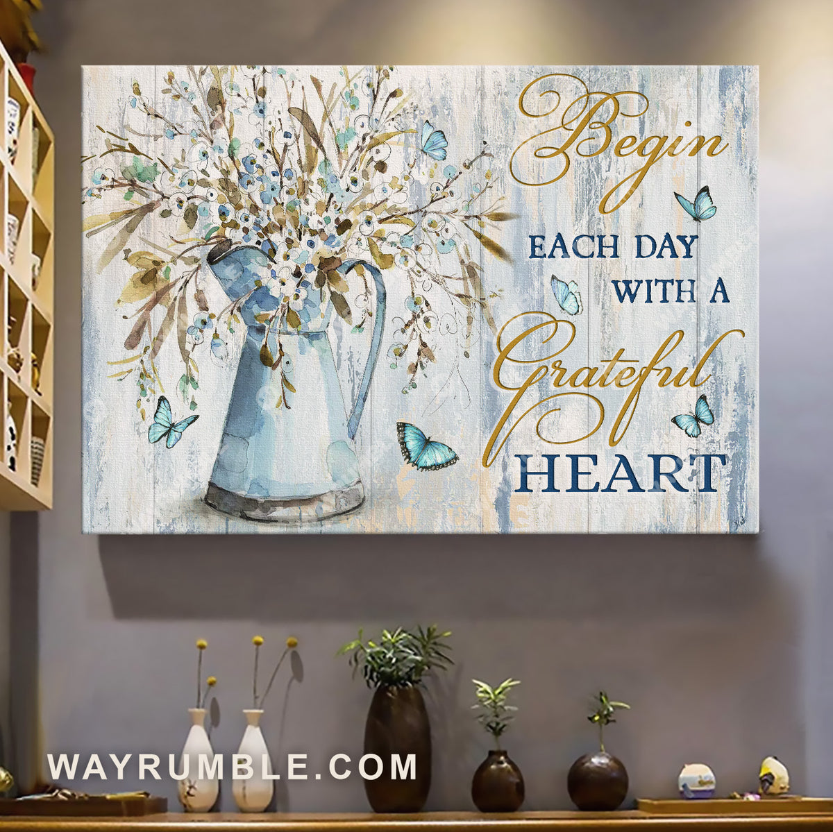 Pretty flower vase, Crystal butterfly, Begin each day with a grateful heart - Jesus Landscape Canvas Prints, Home Decor Wall Art