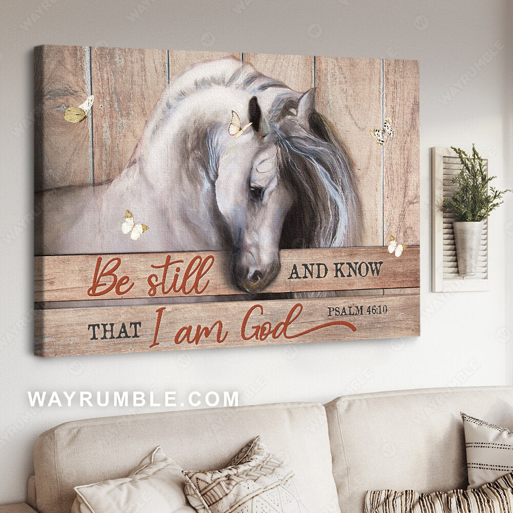 Dream horse, Animal painting, Pretty butterfly, Be still and know that I am God - Jesus Landscape Canvas Prints, Christian Wall Art