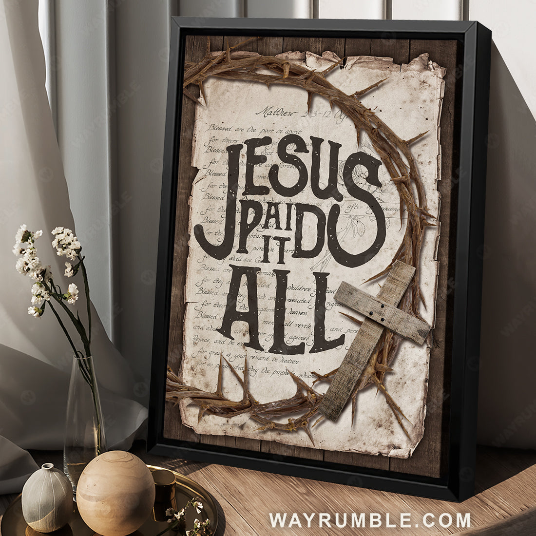 Amazing crown of thorn, Wooden cross, Jesus paid it all - Jesus Portrait Canvas Prints, Christian Wall Art