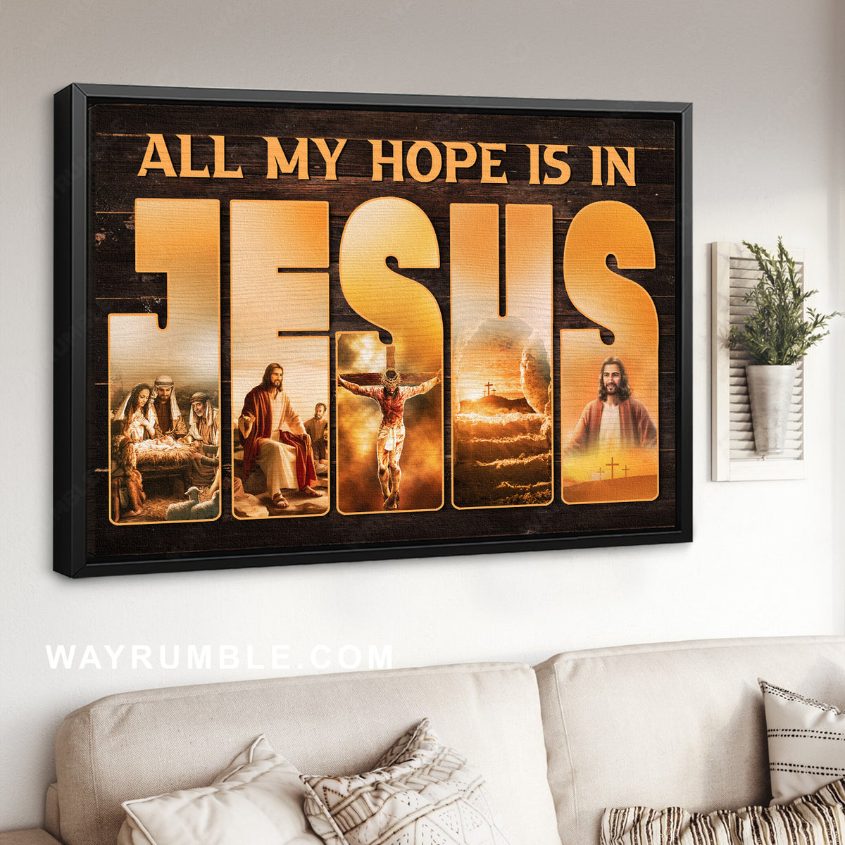 Jesus was born, Jesus on the cross, All my hope is in Jesus - Jesus Landscape Canvas Prints, Home Decor Wall Art