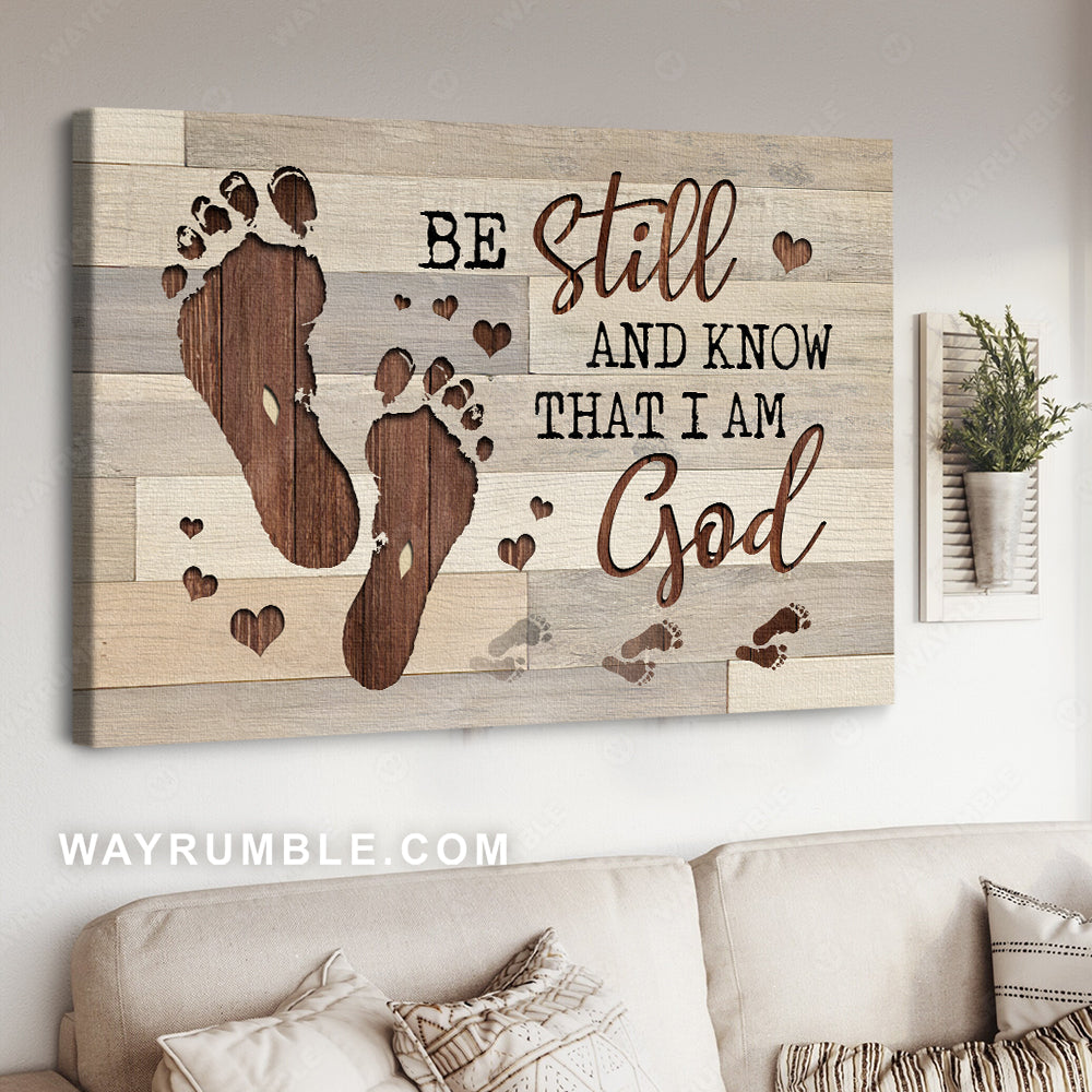 Foot drawing, Sweet heart, Be still and know that I am God - Jesus Landscape Canvas Prints, Christian Wall Art