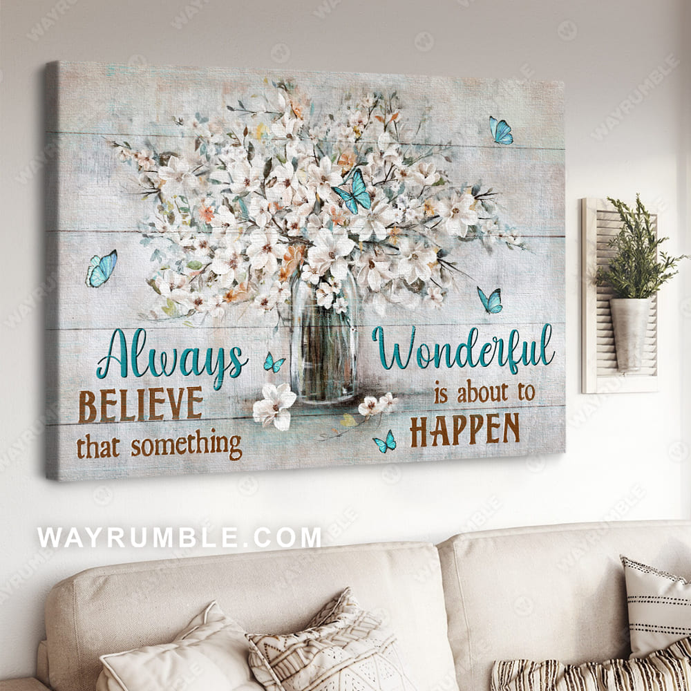 Still life painting, Jasmine flower, Always believe that something wonderful is about to happen - Jesus Landscape Canvas Prints, Christian Wall Art