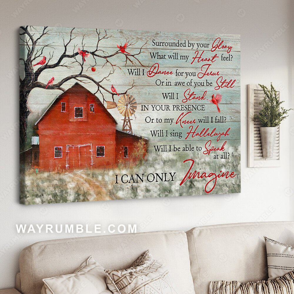 Red barn, Field of dandelion, Cardinal drawing, I can only imagine - Jesus Landscape Canvas Prints, Christian Wall Art