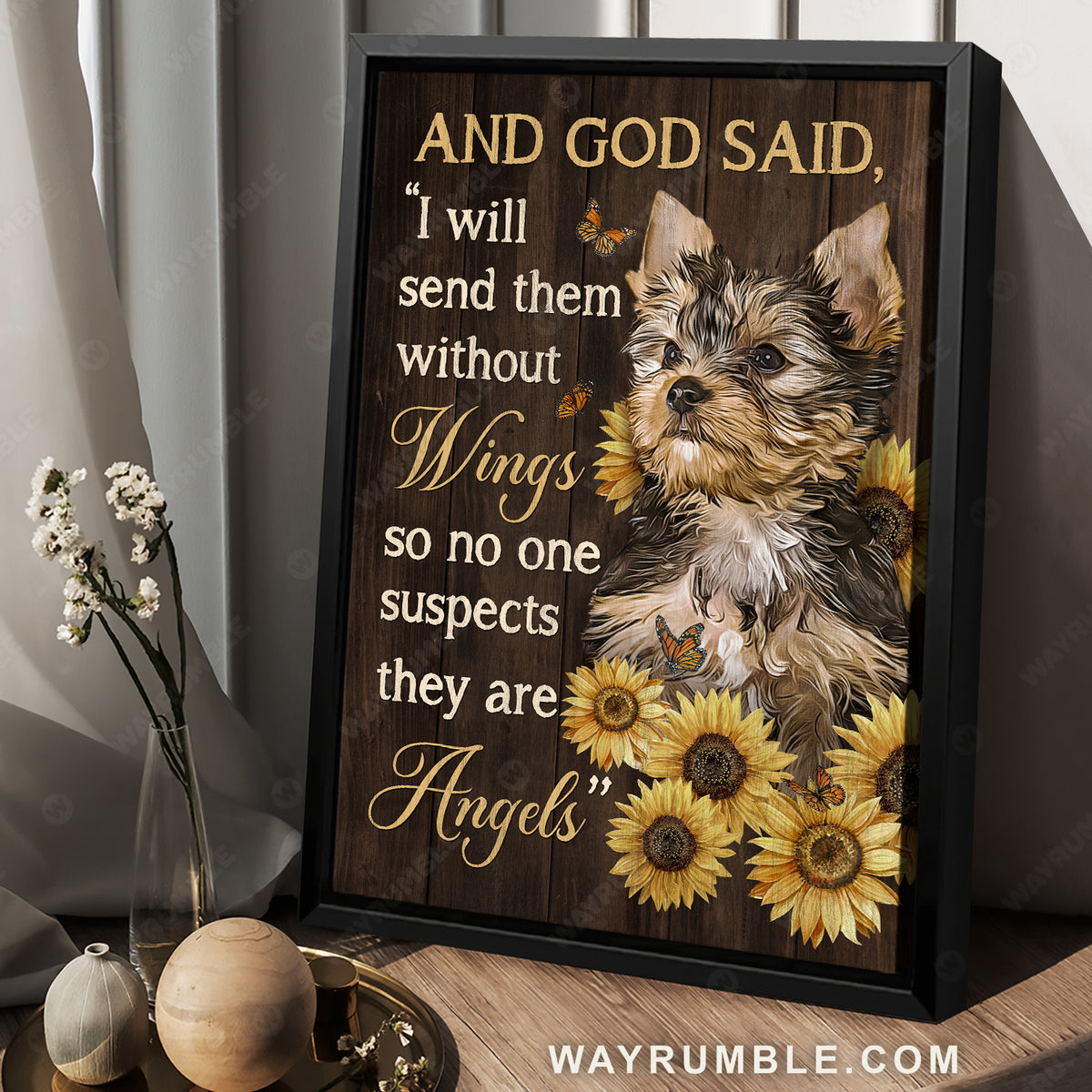 Sunflower vase, Little Yorkshire Terrier, I will send them without wings - Jesus Portrait Canvas Prints, Home Decor Wall Art