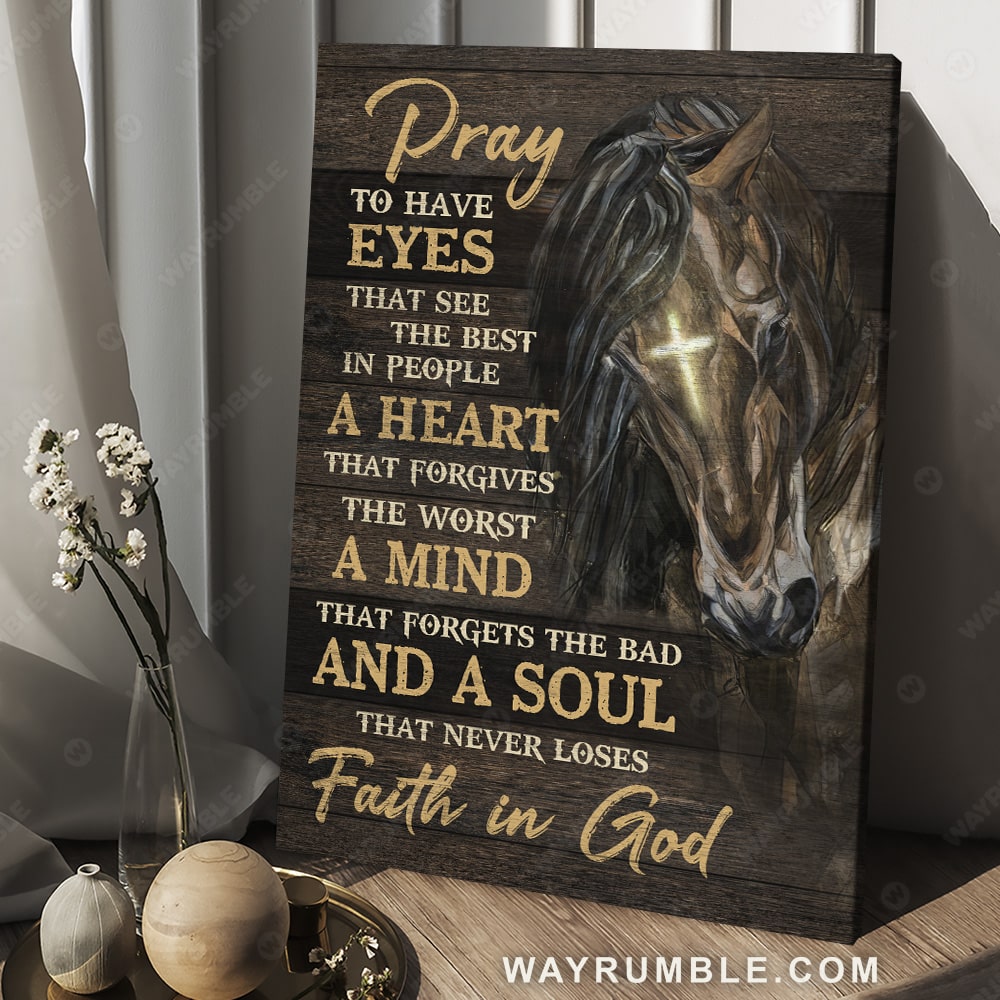 Watercolor horse, Jesus drawing, Cross symbol, Pray to have eyes that see the best in people - Jesus Portrait Canvas Prints, Christian Wall Art