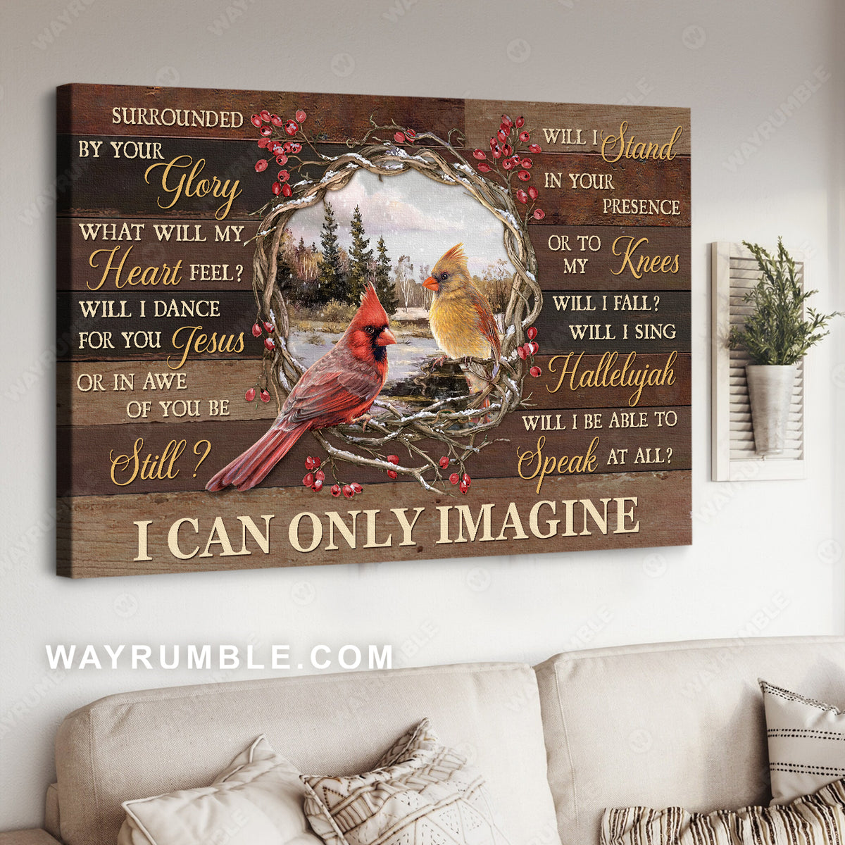 Lovely cardinal, Beautiful cranberry, I can only imagine - Jesus Landscape Canvas Prints, Home Decor Wall Art