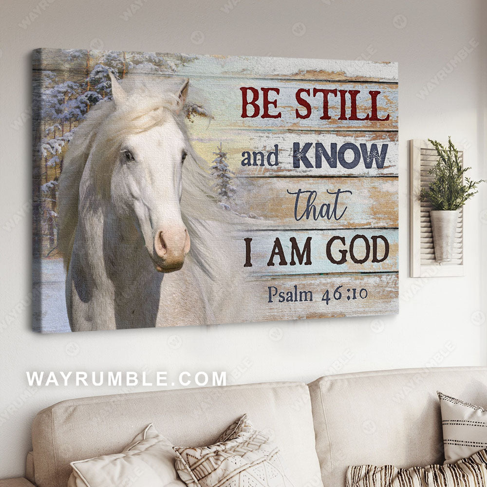 Snow forest, Beautiful horse, Winter painting, Be still and know that I am God - Jesus Landscape Canvas Prints, Wall Art