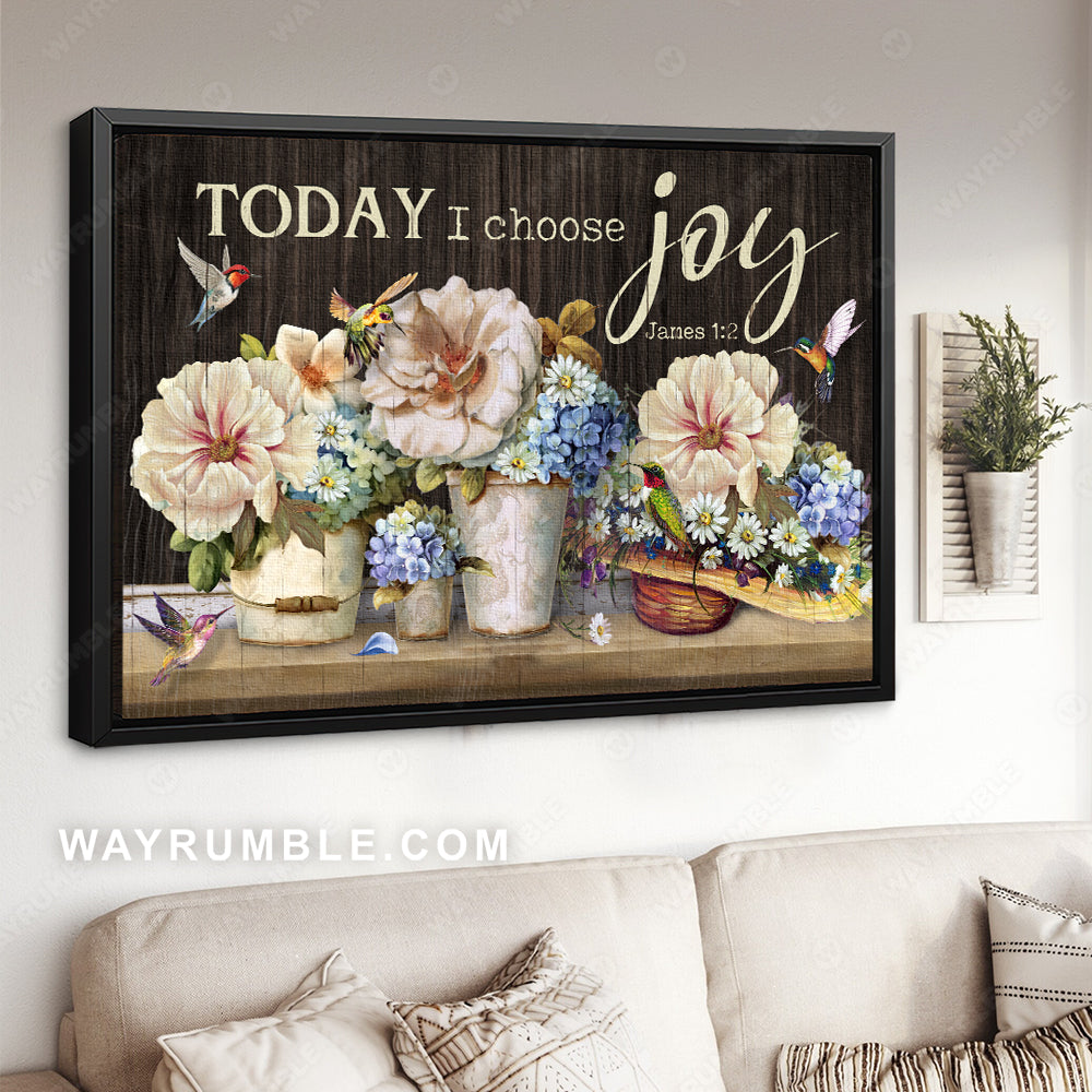 Hollyhock flower, Colorful hummingbird, Daisy, Today I choose joy - Jesus Landscape Canvas Prints, Christian Wall Art