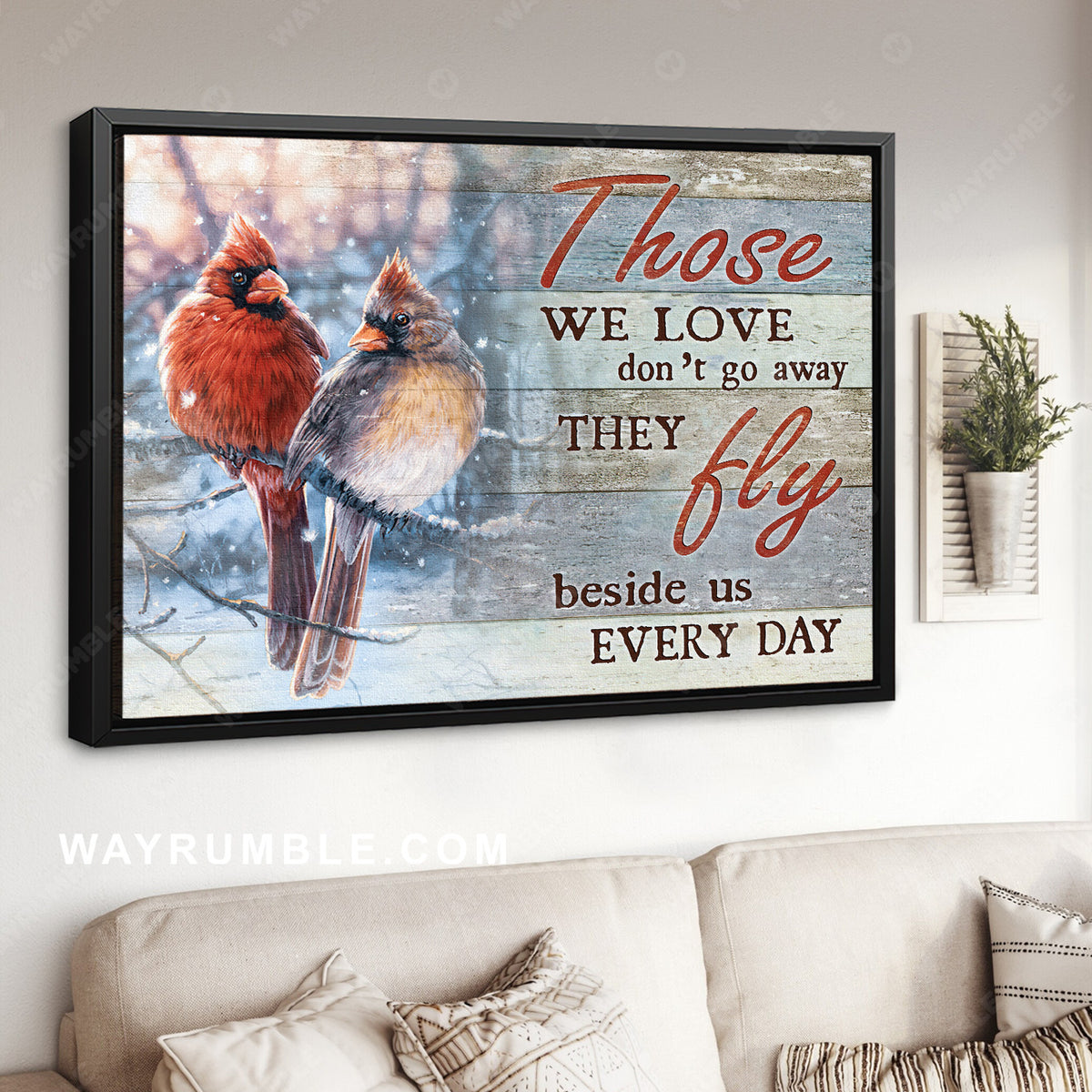 Stunning cardinal, Beautiful winter, Those we love don't go away - Jesus Landscape Canvas Prints, Home Decor Wall Art