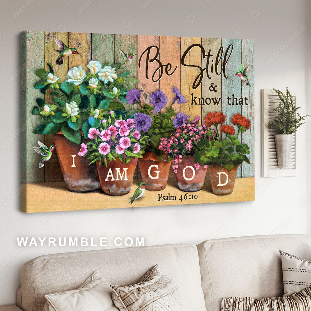 Mexican petunia, Flower garden, Hummingbird, Be still and know that I am God - Jesus Landscape Canvas Prints, Wall Art
