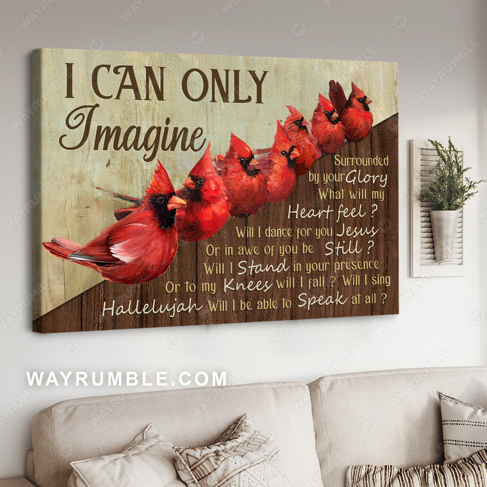 Red cardinals, Wooden fence, Magic garden, I can only imagine - Jesus Landscape Canvas Prints, Christian Wall Art
