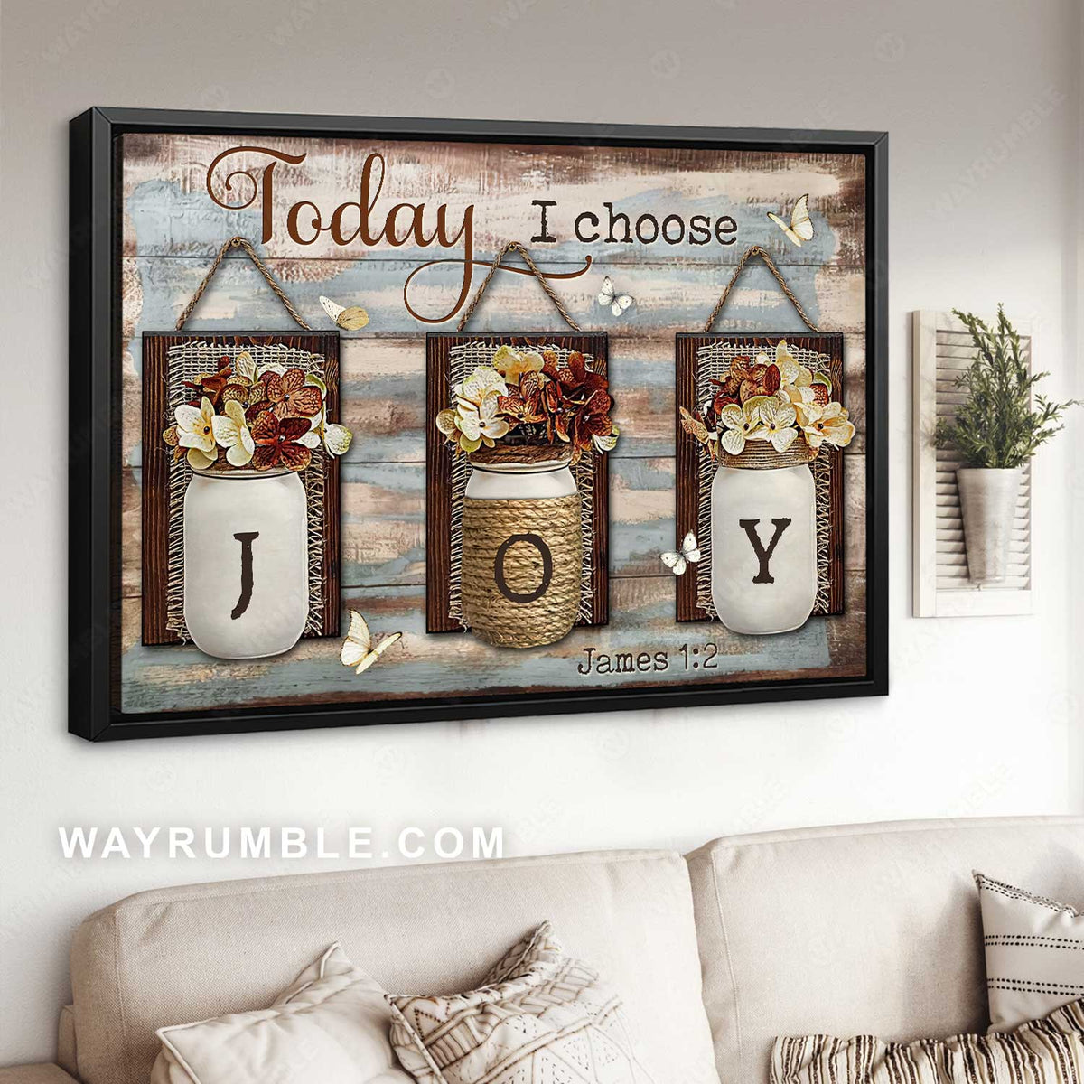 Flower vase, Home Decoration, White butterfly, Today I choose joy - Jesus Landscape Canvas Prints, Home Decor Wall Art