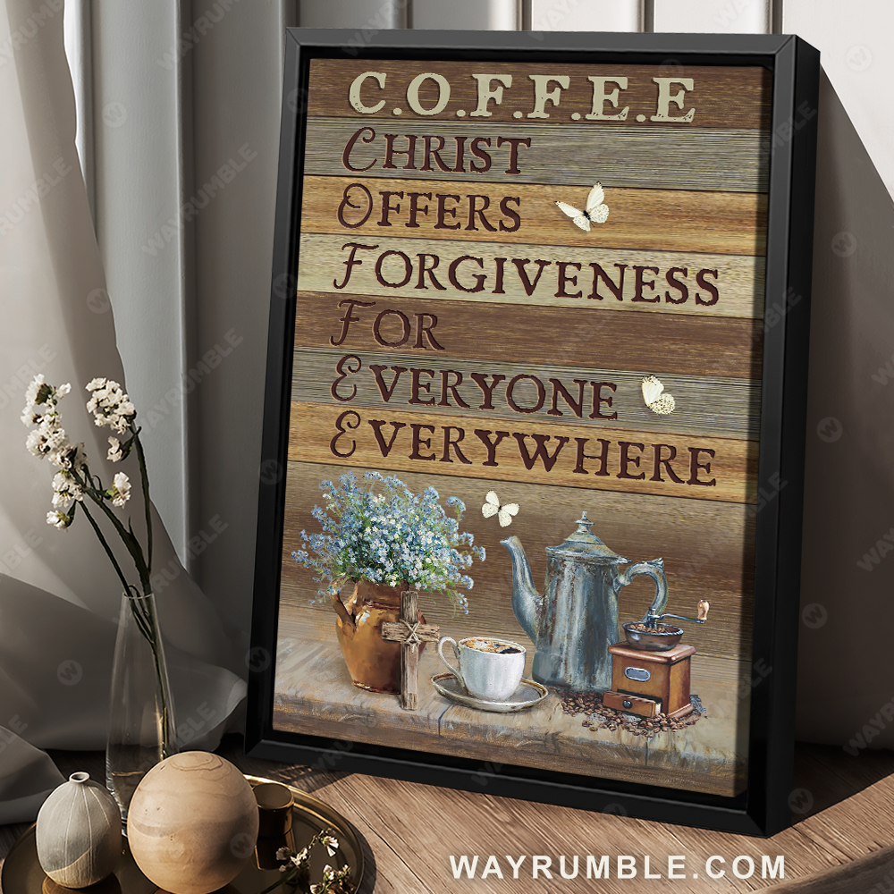Gift for coffee lover, Baby flower, Tea cup, Christ offers forgiveness for everyone - Jesus Portrait Canvas Prints, Christian Wall Art