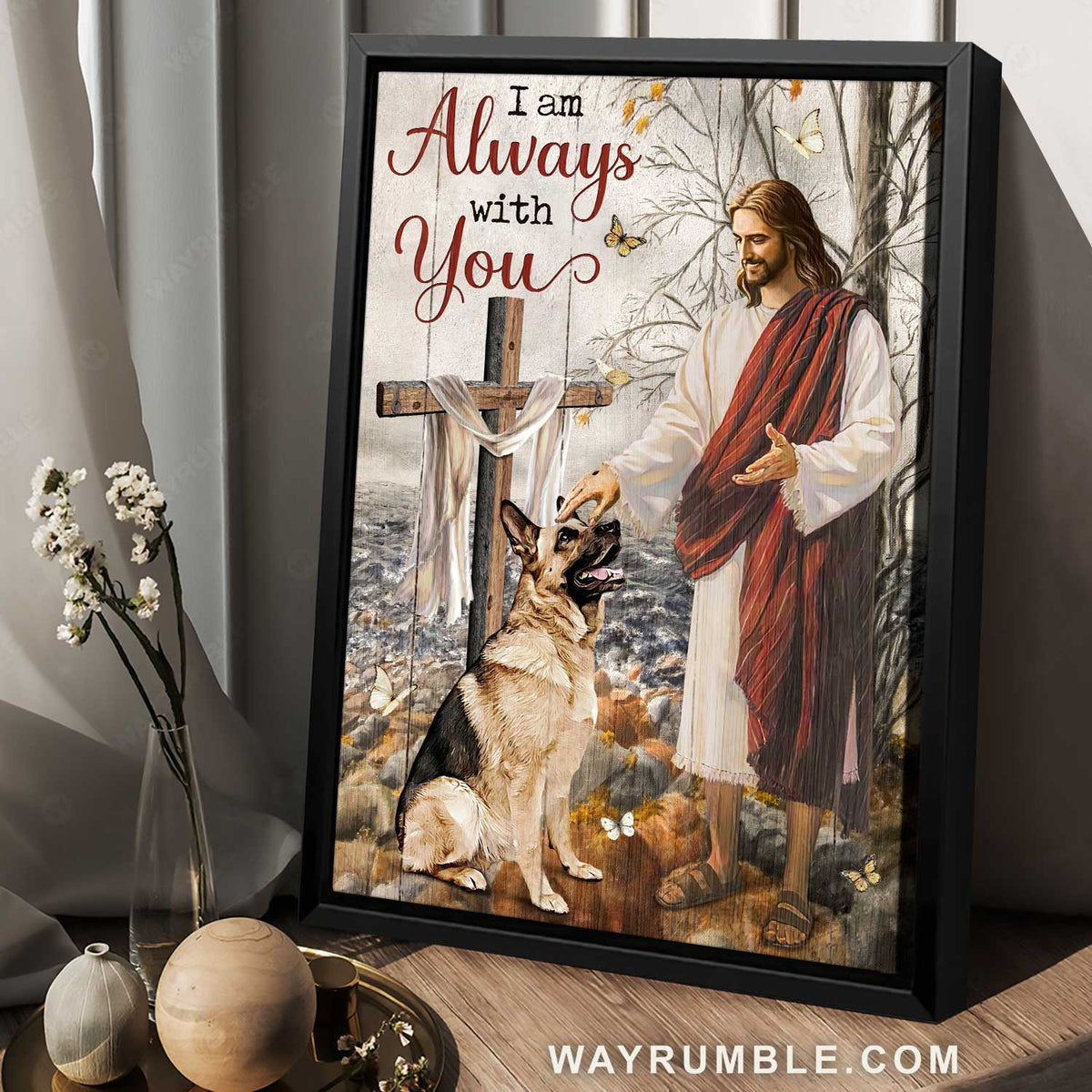Happy Jesus, Lovely German Shepherd, Wooden cross, I am always with you - Jesus Portrait Canvas Prints, Home Decor Wall Art