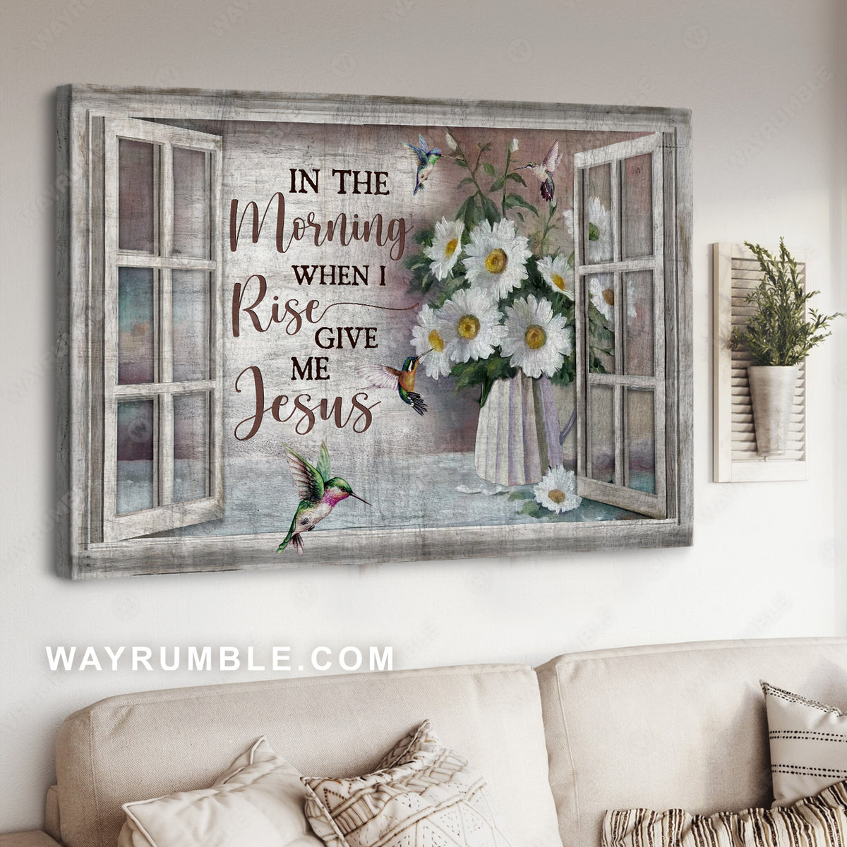 Daisy flower, White window, Hummingbird, In the morning when I rise - Jesus Landscape Canvas Prints, Christian Wall Art