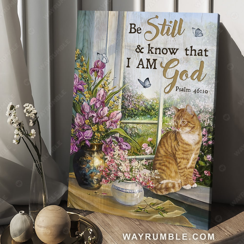 Purple flower, Brown cat, Beautiful garden, Be still and know that I am God - Jesus Portrait Canvas Prints, Christian Wall Art