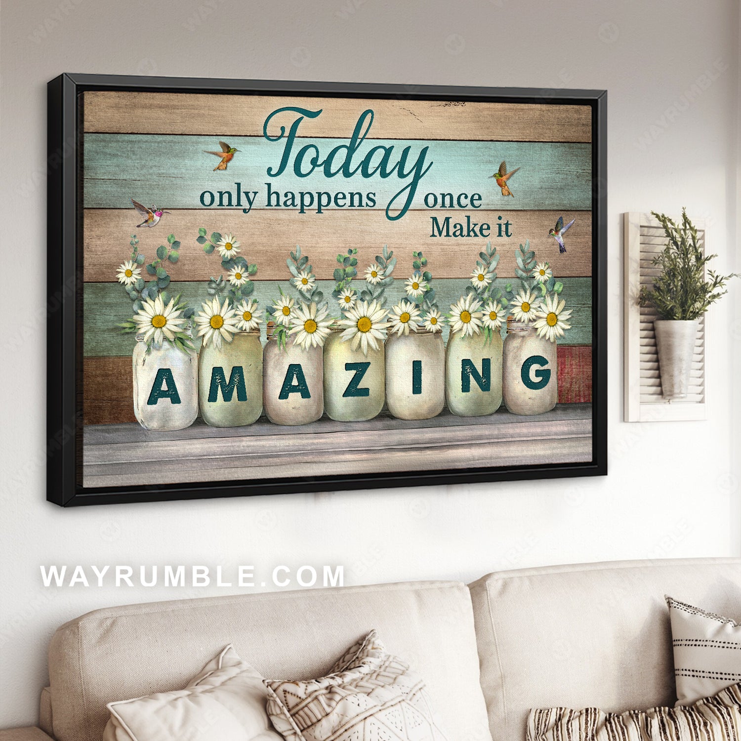 Green garden, White daisy, Colorful hummingbird, Today only happens once, Make it amazing - Jesus Landscape Canvas Prints, Christian Wall Art