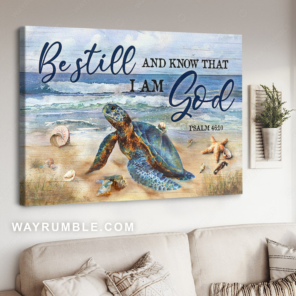 Beautiful turtle, Blue ocean painting, Starfish, Be still and know that I am God - Jesus Landscape Canvas Prints, Christian Wall Art