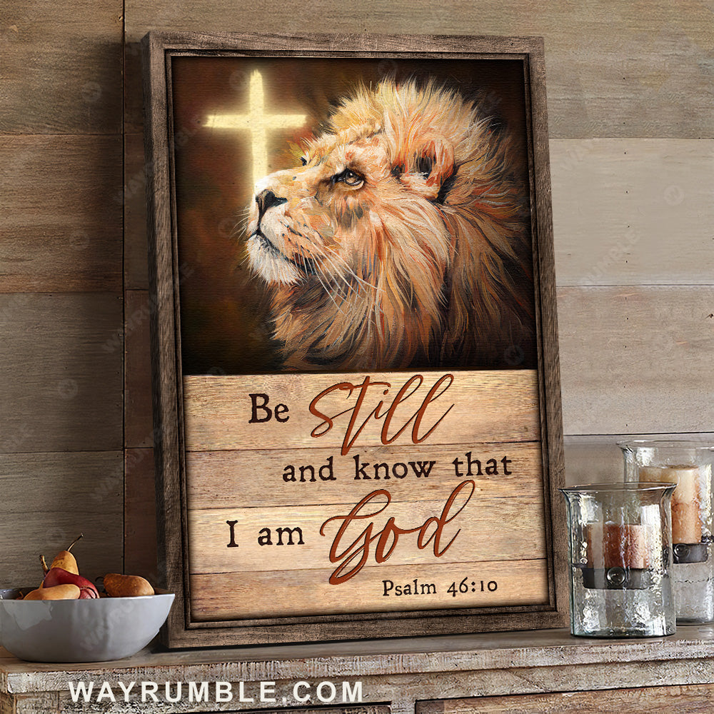 Lion of Judah, Cross light, Be still and know that I am God -  Jesus Portrait Canvas Prints, Christian Wall Art
