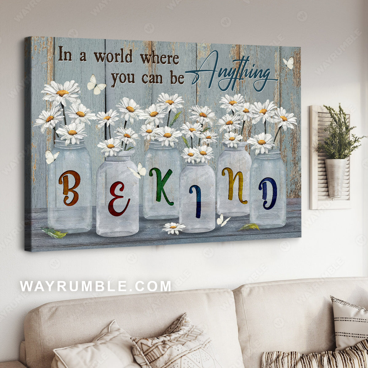 Daisy painting, Little bottle, Butterfly, In a world where you can be anything - Jesus Landscape Canvas Prints, Home Decor Wall Art