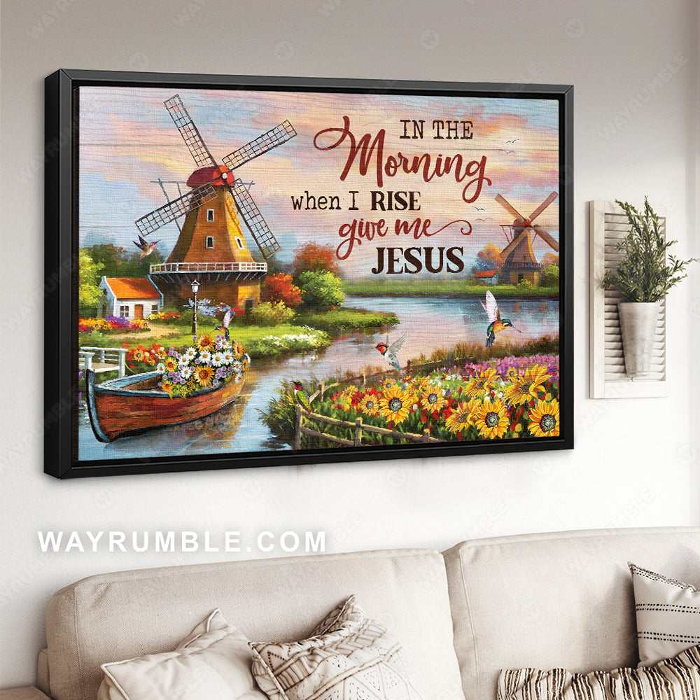 Pretty lake drawing, Colorful flower garden, Windmill, In the morning when I rise - Jesus Landscape Canvas Prints, Christian Wall Art