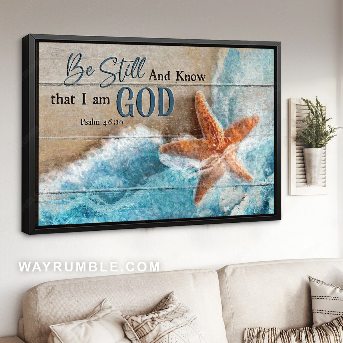Stunning starfish, Blue ocean painting, Be still and know that I am God - Jesus Landscape Canvas Prints, Christian Wall Art