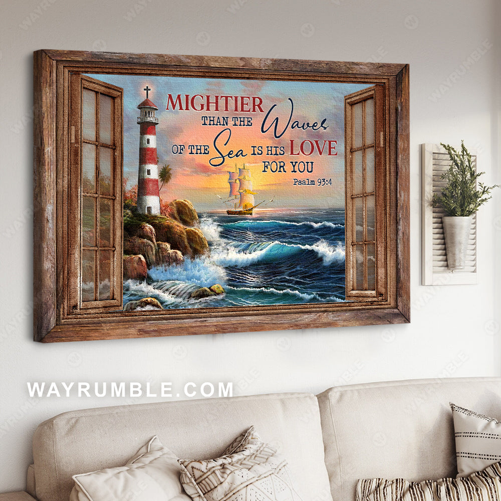 Ocean landscape, Lighthouse drawing, The ship on board, Mightier than the waves of the sea is his love for you - Jesus Landscape Canvas Prints, Christian Wall Art