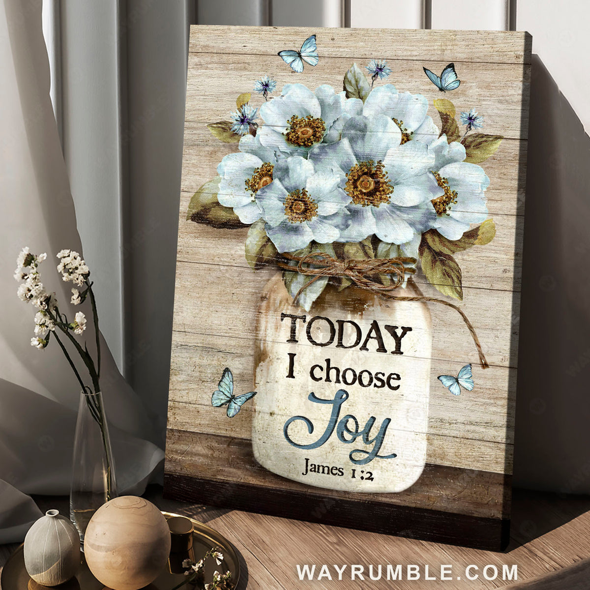 Camellia flower, Blue butterfly, Mason jar, Today I choose joy - Jesus Portrait Canvas Prints, Christian Wall Art
