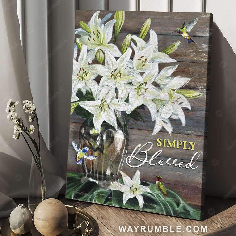 White lilies flowers, Hummingbird, Still life painting, Simply blessed - Jesus Portrait Canvas Prints, Christian Wall Art