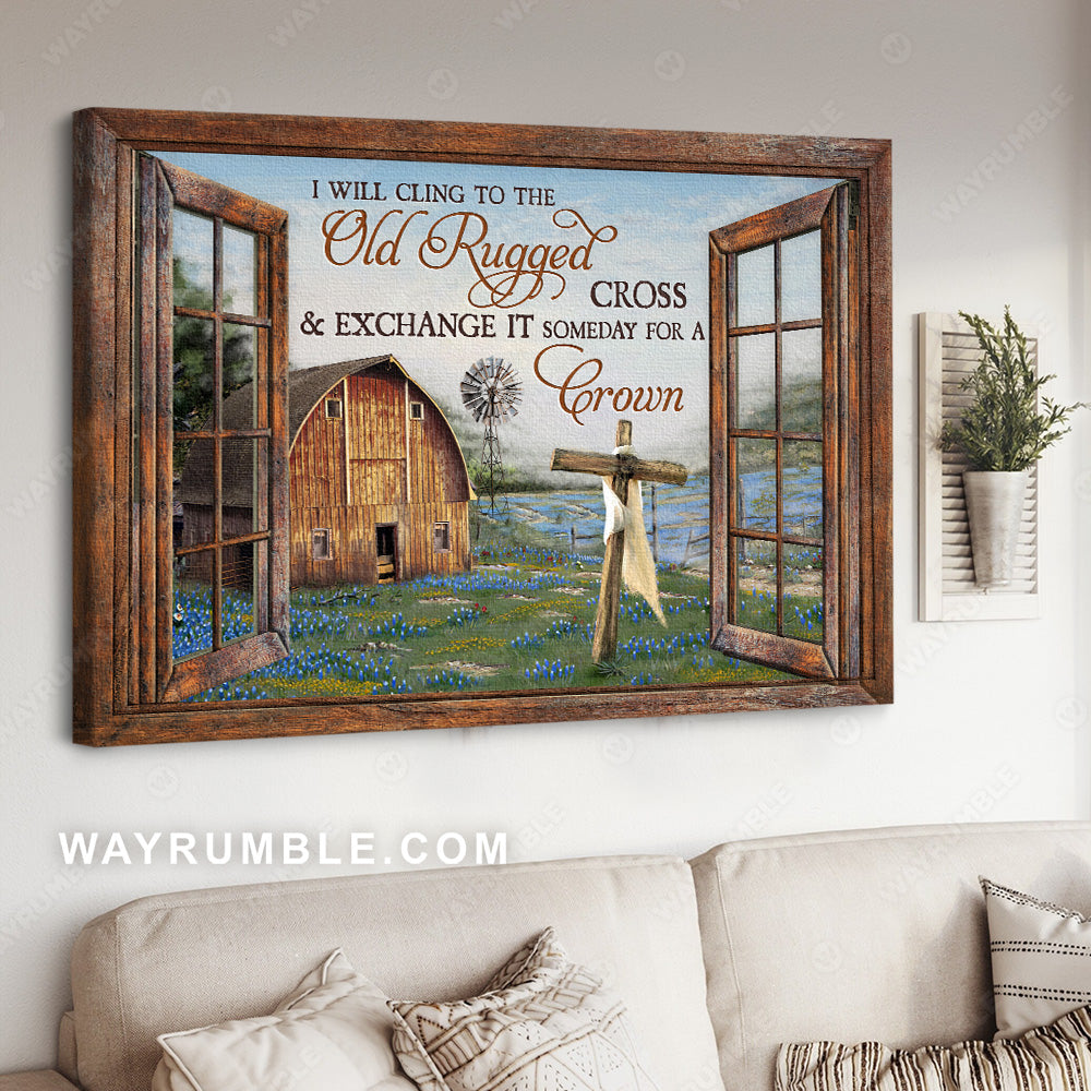 Blue flower, Wooden window, Vintage house, I will cling to the old rugged cross - Jesus Landscape Canvas Prints, Christian Wall Art
